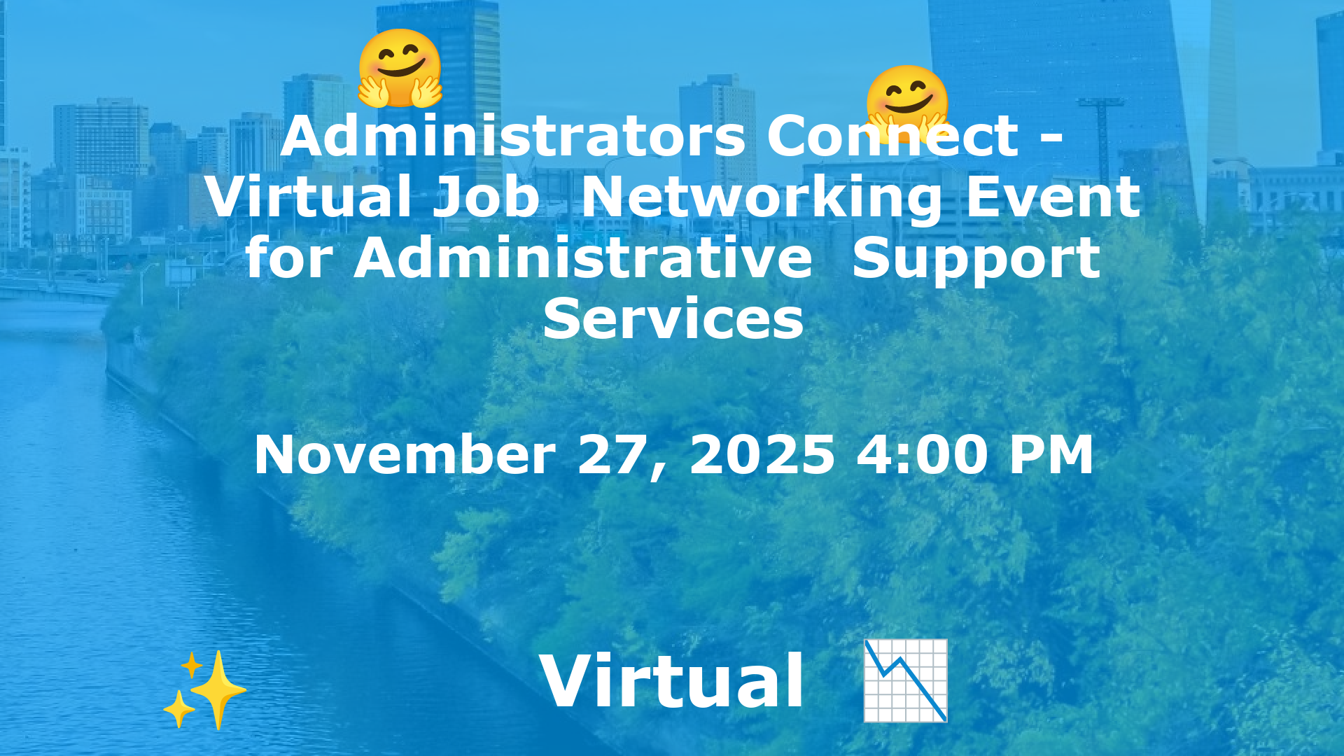 Administrators Connect - Virtual Job  Networking Event for Administrative  Support Services event image